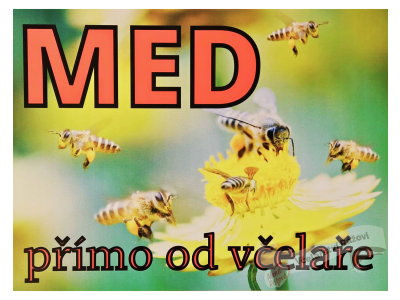 Cedule včelařská  19 - Med přímo od včelaře