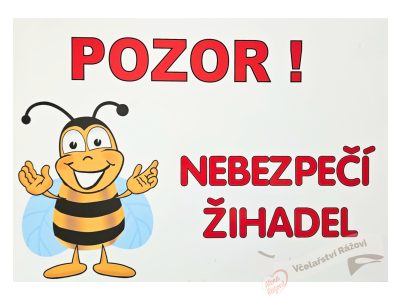 Cedule včelařská 7- Pozor! Nebezpečí žihadel
