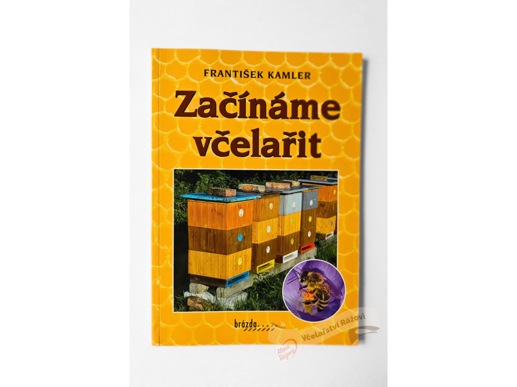 Začínáme včelařit - František Kemler