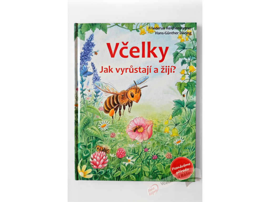 Včelky - jak vyrůstají a žijí